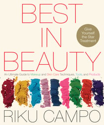 Best in Beauty - An Ultimate Guide to Makeup and Skincare Techniques, Tools, and Products