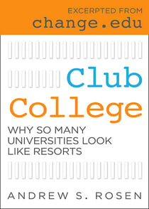 Club College - Why So Many Universities Look Like Resorts