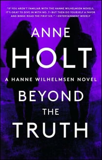Beyond the Truth - Hanne Wilhelmsen Book Seven