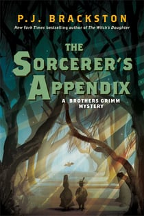 The Sorcerer's Appendix - A Brothers Grimm Mystery