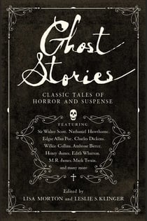 Ghost Stories - Classic Tales of Horror and Suspense