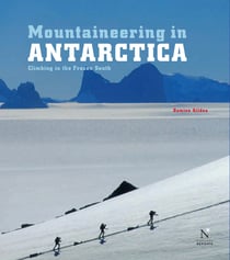 Ellsworth Moutains - Mountaineering in Antarctica - Travel Guide