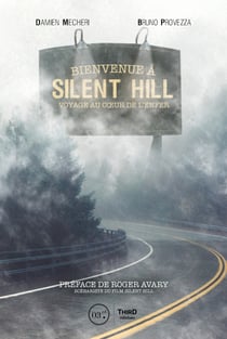 Bienvenue à Silent Hill - Voyage au cœur de l'enfer