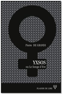 Yxsos ou le songe d'Ève - Roman de science-fiction