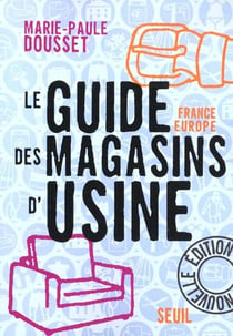 Guide des magasins d'usine. france-europe - nouvelle edition