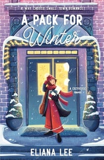 A Pack for Winter - A cozy, winter why-choose romance filled with warmth, laughter and plenty of heat in Starlight Grove