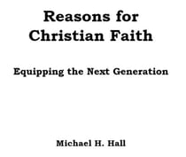 Reasons for Faith:  Equipping the Next Generation
