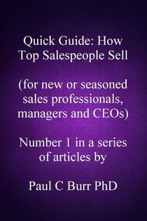 Quick Guide: How Top Salespeople Sell - Quick Guides to Business, #1
