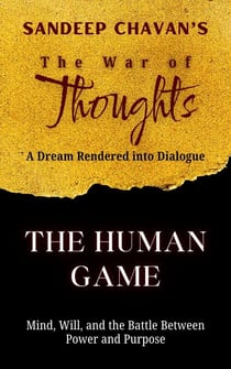 The Human Game - The War of Thoughts, #2