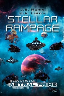 Stellar Rampage - Black Ocean: Astral Prime, #10