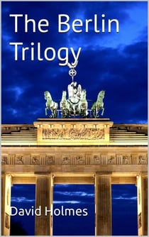 The Berlin Trilogy