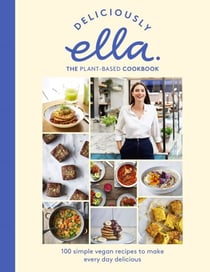 Deliciously Ella The Plant-Based Cookbook - The fastest selling vegan cookbook of all time