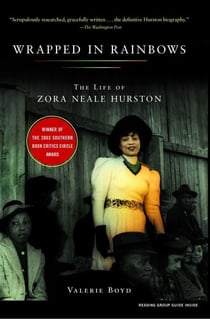 Wrapped in Rainbows - The Life of Zora Neale Hurston