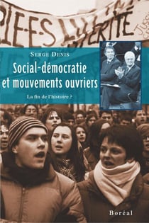 Social-démocratie et mouvements ouvriers - la fin de l'histoire?