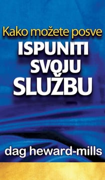 Kako možete posve ispuniti svoju službu