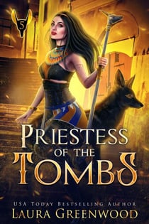 Priestess Of The Tombs - The Apprentice Of Anubis, #5