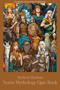 Norse Mythology Quiz Book - Mythical Mayhem Quiz Books, #3