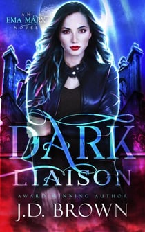 Dark Liaison - An Ema Marx Novel, #2