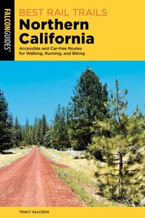 Best Rail Trails Northern California - Accessible and Car-free Routes for Walking, Running, and Biking