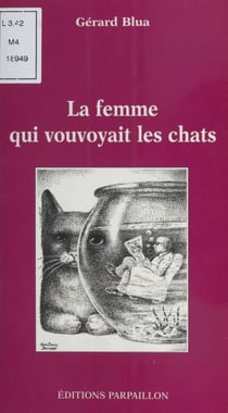 La femme qui vouvoyait les chats