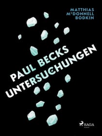 Paul Becks Untersuchungen