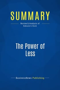 Summary: The Power of Less - Review and Analysis of Babauta's Book
