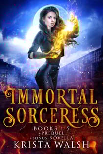 The Immortal Sorceress Complete Series - Immortal Sorceress