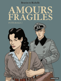 Amours fragiles (L'Intégrale 2)