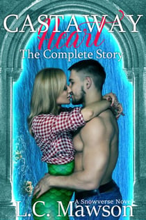 Castaway Heart: The Complete Story - Castaway Heart