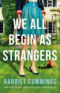 We All Begin As Strangers - A gripping novel about dark secrets in an English village