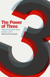 The Power of Three - Discovering What Really Matters in Life
