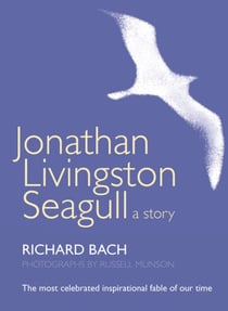 Jonathan Livingston Seagull - A story