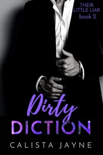 Dirty Diction - Their Little Liar, #2