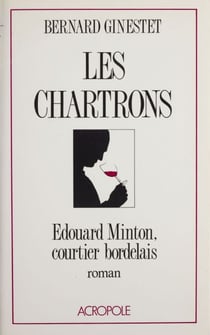Les Chartrons - Édouard Minton, courtier bordelais
