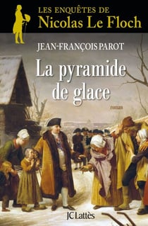 La Pyramide de glace : N°12 - Une enquête de Nicolas Le Floch