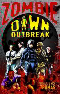 Zombie Dawn Outbreak (Zombie Dawn Trilogy, book 1) - Zombie Dawn Trilogy, #1