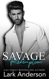 Savage Redemption - Savage in Love, #4