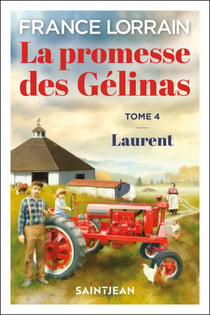 La promesse des Gélinas, tome 4, n. éd.