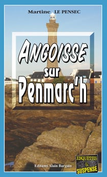 Angoisse sur Penmarc'h - Un thriller breton