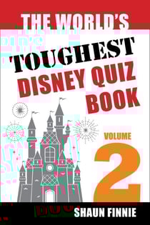 The World's Toughest Disney Quiz Book: Volume 2