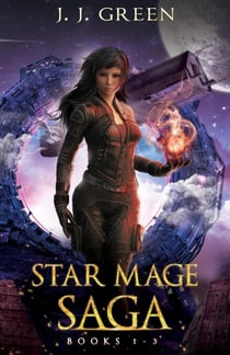 Star Mage Saga Books 1 - 3 - Star Mage Saga Series, #1