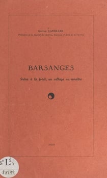 Barsanges - Grâce à la forêt, un village va renaître