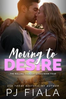 Moving to Desire - The Rolling Thunder Series