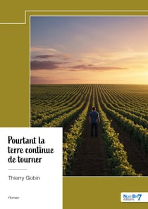 Pourtant la terre continue de tourner