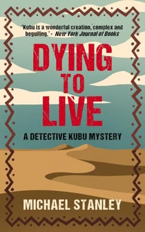 Dying to Live - Detective Kubu, #6