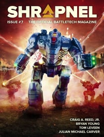 BattleTech: Shrapnel, Issue #7 (The Official BattleTech Magazine) - BattleTech Magazine, #7