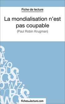 La mondialisation n'est pas coupable - Analyse complète de l'oeuvre