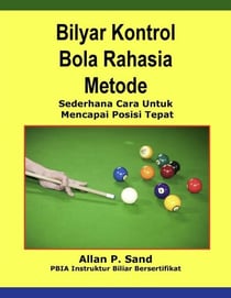 Bilyar Kontrol Bola Rahasia Metode - Sederhana Cara Untuk Mencapai Posisi Tepat