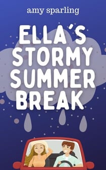 Ella's Stormy Summer Break - Ella and Ethan, #2