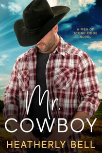 Mr. Cowboy - The Men of Stone Ridge, #5